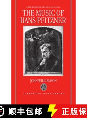 【3-4周达】The Music of Hans Pfitzner [9780198161608]