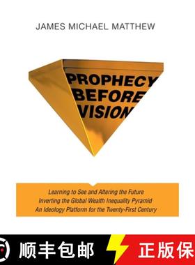 预订 Prophecy Before Vision: Learning to See and Altering the Future [9781665710244]