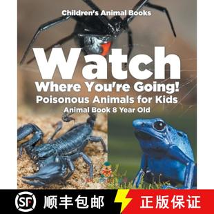 Kids for Animals Year s... Old Children 9798869413093 4周达 Book Watch Going Where Animal Poisonous You