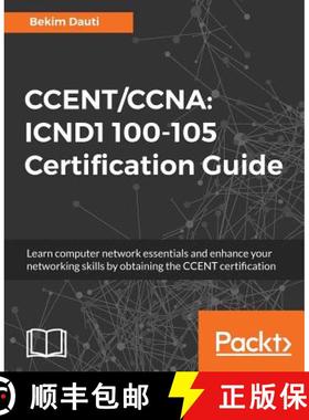 预订 CCENT/CCNA: ICND1 100-105 Certification Guide : Learn computer network essentials and enhance yo... [9781788621434]