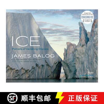 【3-4周达】Ice: Portraits of Vanishing Glaciers [9780847838868]