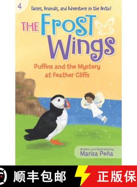 预订 The Frost Wings: Puffins and the Mystery at Feather Cliffs [9781960834126]