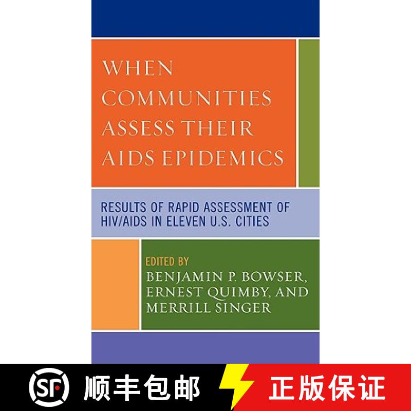 预订 When Communities Assess their AIDS Epidemics : Results of Rapid Assessment of HIV/AIDS in Eleven... [9780739107522]