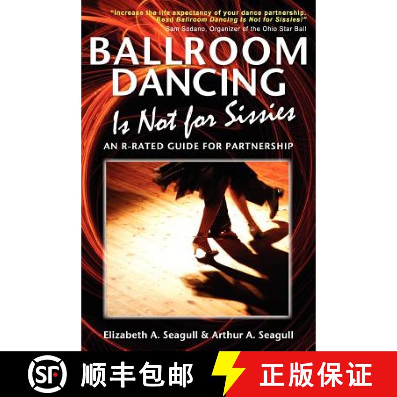 【3-4周达】Ballroom Dancing Is Not for Sissies: An R-Rated Guide for Partnership [9781439210505]