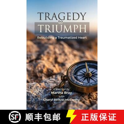 【3-4周达】Tragedy to Triumph: Rebuilding a Traumatized Heart [9781958808412]