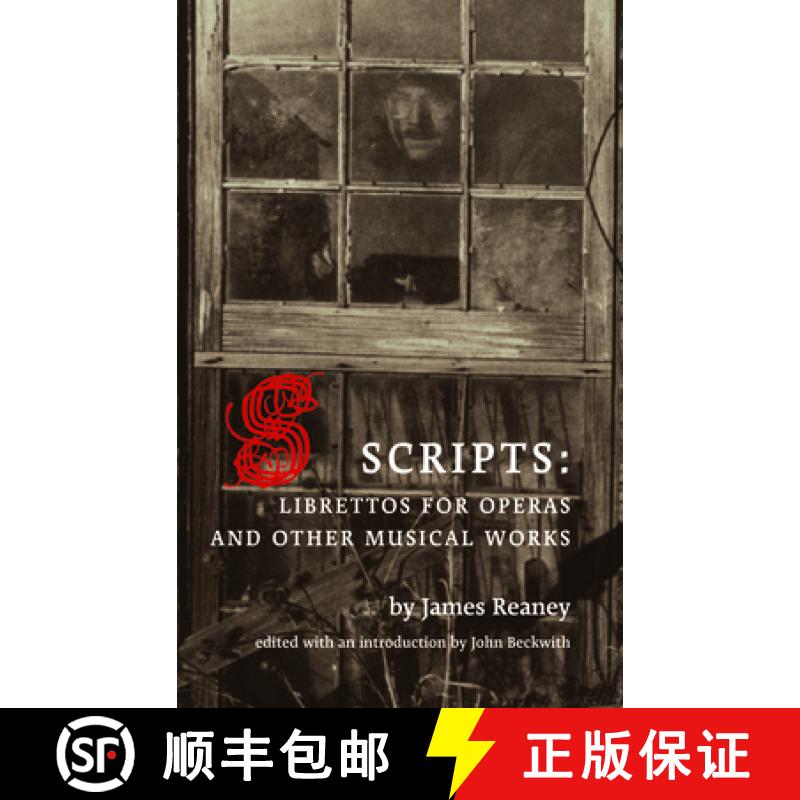 【3-4周达】Scripts : Librettos for Operas and Other Musical Works [9781552451496]