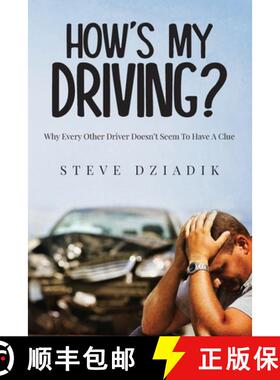 【3-4周达】How's My Driving?: Why Every Other Driver Doesn't Seem To Have A Clue [9798893300222]