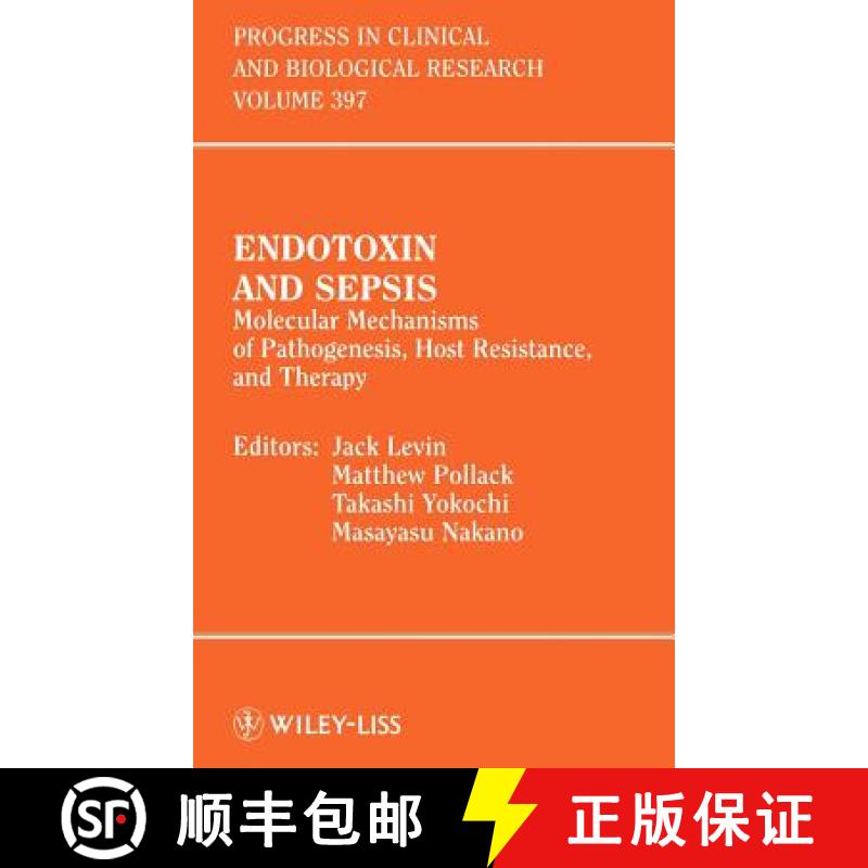 【3-4周达】Endotoxin And Sepsis: Molecular Mechanisms Of Pathogenesis, Host Resistance, And Therapy  ... [9780471194323]
