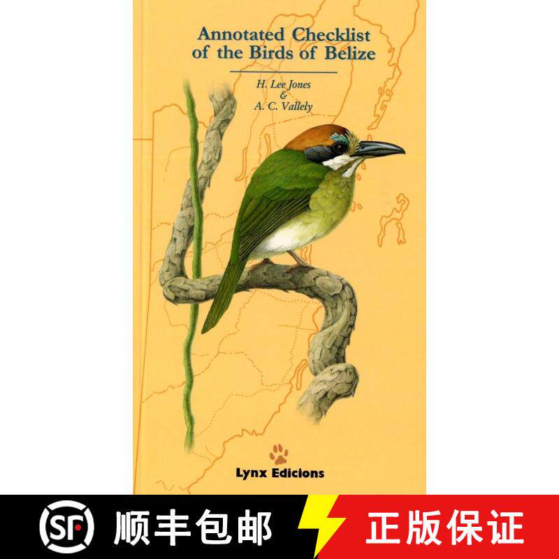 【3-4周达】Annotated Checklist of the Birds of Belize [9788487334351]