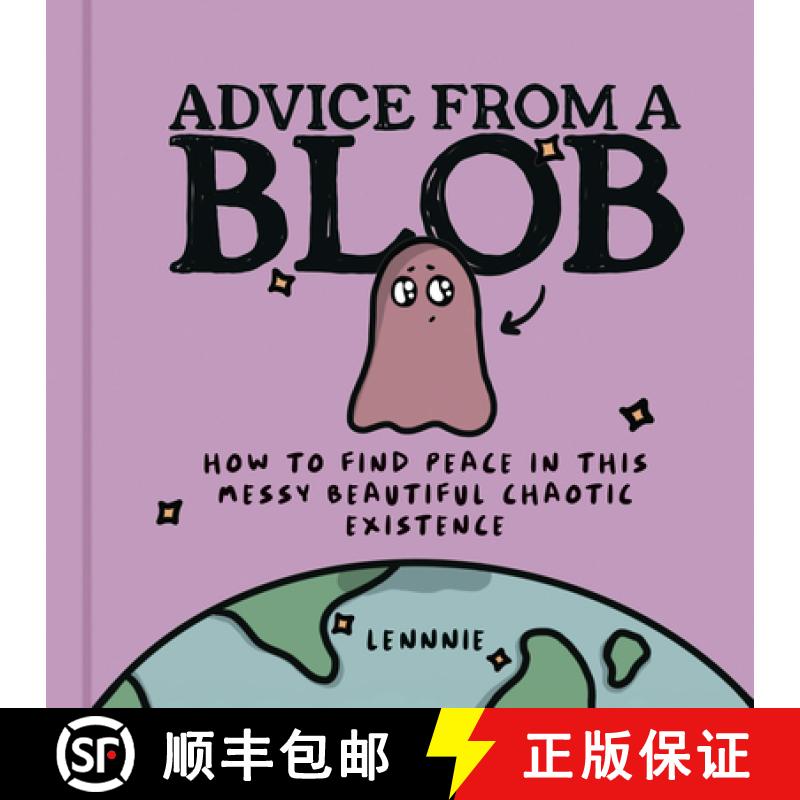 【3-4周达】Advice from a Blob: How to Find Peace in This Messy Beautiful Chaotic Existence [9780008600457]