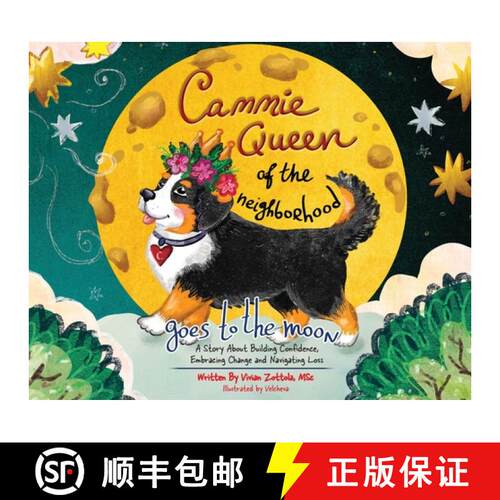 【3-4周达】精装 Cammie, Queen Of The Neighborhood Goes To The Moon: A Story About Building Confidence... [9798822975538]