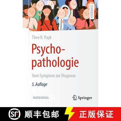 【3-4周达】Psychopathologie: Vom Symptom zur Diagnose (5., vollst. überarb. Aufl. 2021) [9783662635735]