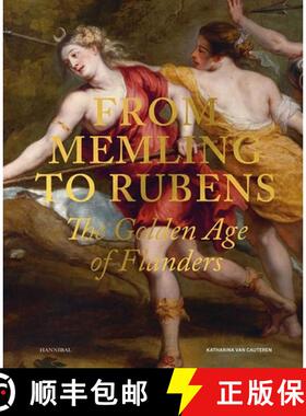 【3-4周达】From Memling to Rubens : The Golden Age of Flanders [9789463887441]
