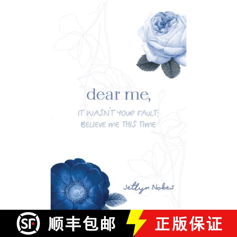 预订 Dear Me, It was not your fault; believe me this time [9781998754267]
