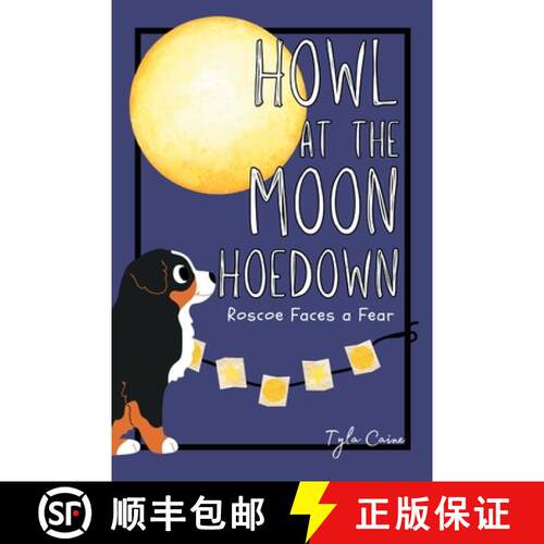 【3-4周达】Howl at the Moon Hoedown: Roscoe Faces a Fear [9798348543945]