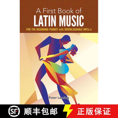预订 A First Book of Latin Music: For The Beginning Pianist with Downloadable MP3s [9780486797564]