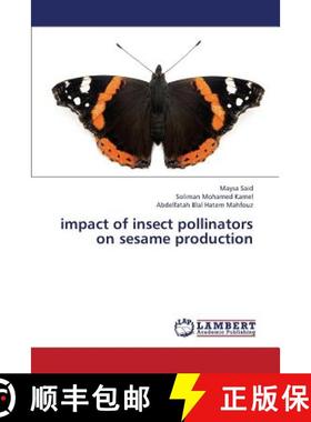 预订 Impact of Insect Pollinators on Sesame Production [9783659442902]