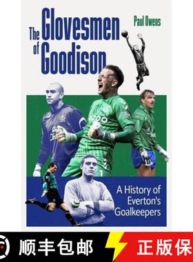 【3-4周达】精装 The Glovesmen of Goodison: A History of Everton's Goalkeepers [9781836801641]