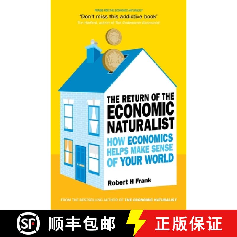 【3-4周达】The Return of the Economic Naturalist: How Economics Helps Make Sense of Your World. Rober... [9780753519660]