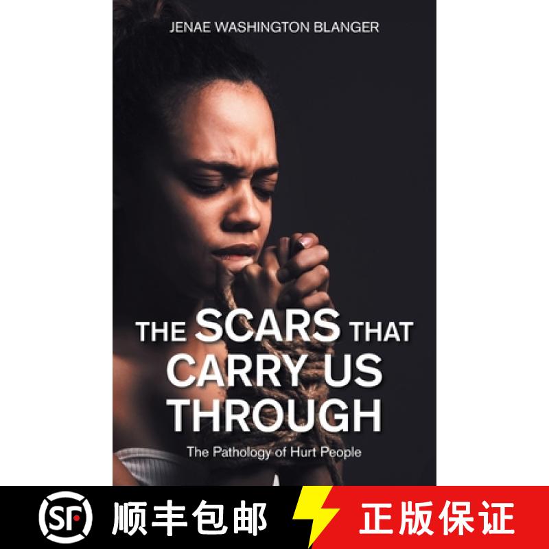 【2-3周达】The Scars That Carry Us Through: The Pathology of Hurt People [9781665724548]