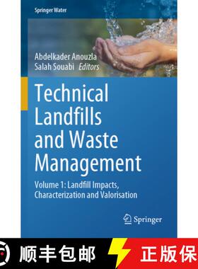 【3-4周达】Technical Landfills and Waste Management: Volume 1: Landfill Impacts, Characterization and... [9783031526350]