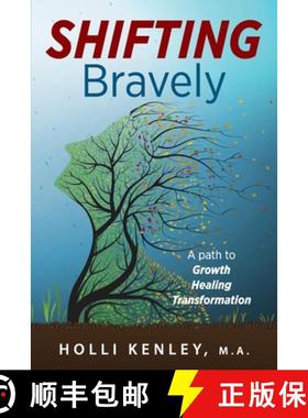 【3-4周达】SHIFTING Bravely:  A Path to Growth, Healing, and Transformation [9781615996285]