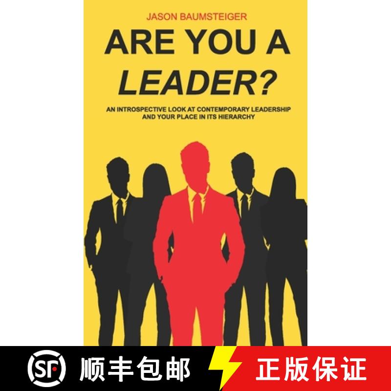 预订 Are you a leader?: An Introspective Look At Contemporary Leadership And Your Place In Its Hierarchy [9798986271415]