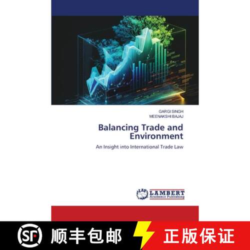 【3-4周达】Balancing Trade and Environment: An Insight into International Trade Law (Aufl.) [9786207809165]