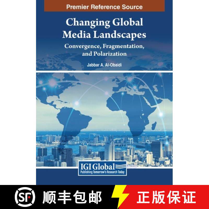 【3-4周达】Changing Global Media Landscapes: Convergence, Fragmentation, and Polarization [9798369337677]