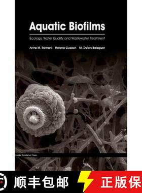 【3-4周达】Aquatic Biofilms: Ecology, Water Quality and Wastewater Treatment [9781910190173]