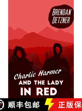 【3-4周达】Charlie Harmer and the Lady In Red [9780359952595]