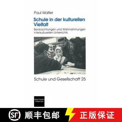 【3-4周达】Schule in der kulturellen Vielfalt : Beobachtungen und Wahrnehmungen interkulturellen Unte... [9783810029461]