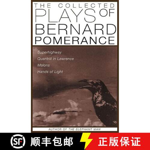 【3-4周达】The Collected Plays of Bernard Pomerance : Superhighway, Quantrill in Lawrence, Melons, Ha... [9780802138453]