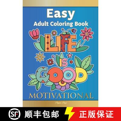 预订 Easy Adult Coloring Book MOTIVATIONAL: A Motivational Coloring Book Of Inspirational Affirmation... [9781913467487]
