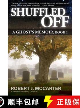 【3-4周达】Shuffled Off: A Ghost's Memoir, Book 1 [9780964209626]