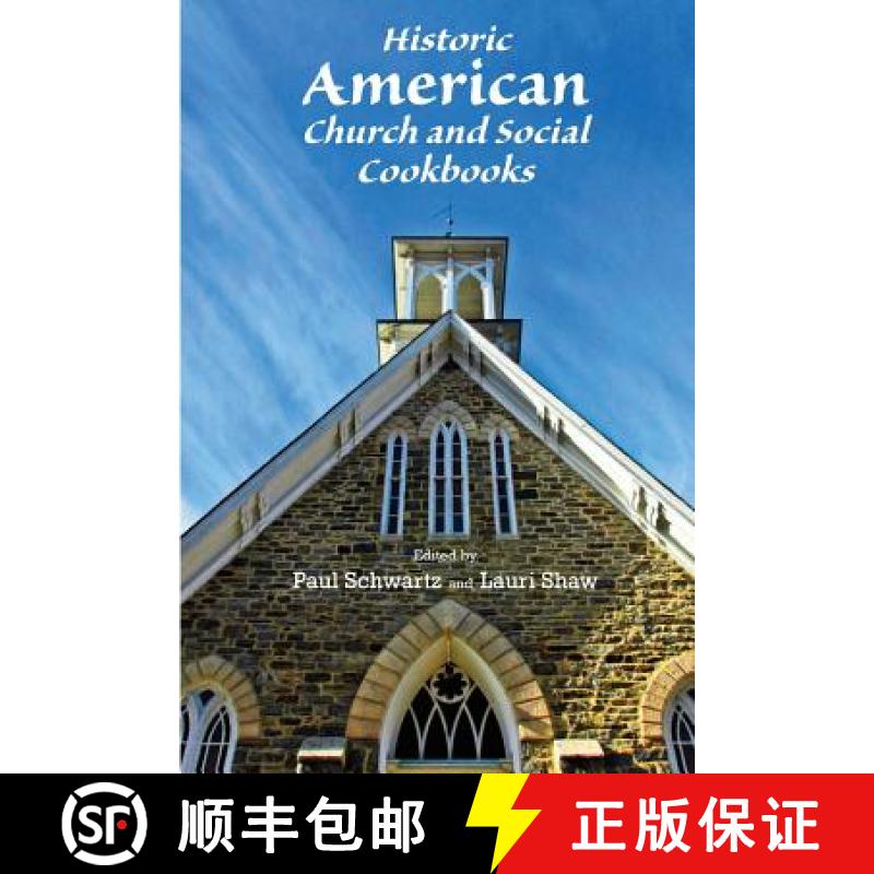 【3-4周达】Historic American Church and Social Cookbooks [9780985568139]