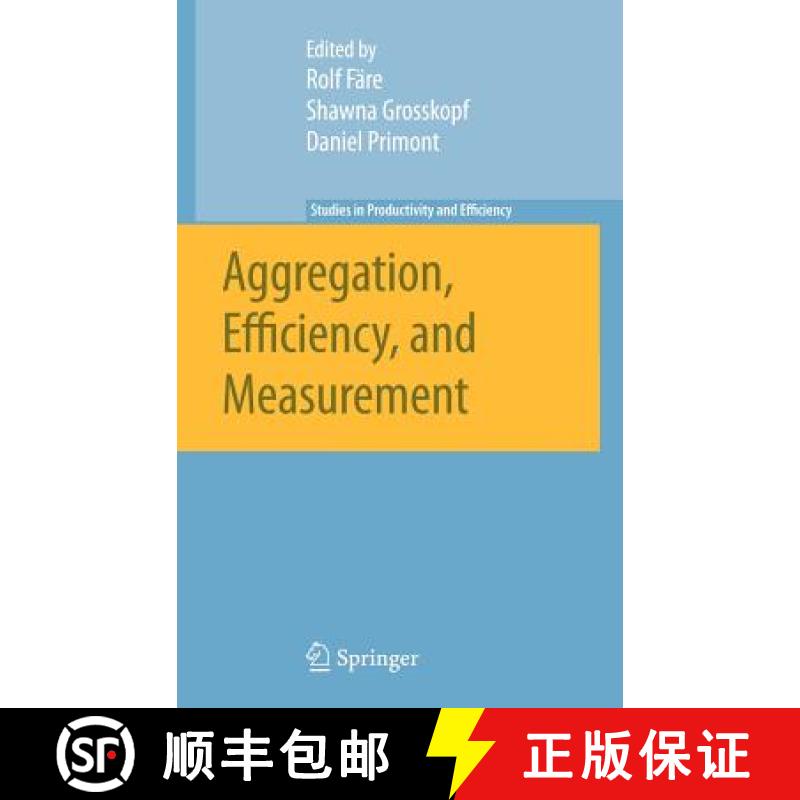 【4周达】Aggregation, Efficiency, and Measurement [9780387369488]