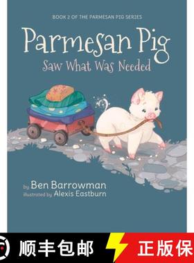 【3-4周达】Parmesan Pig: Saw What Was Needed [9798885901864]