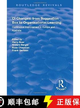 【3-4周达】CI Changes from Suggestion Box to Organisational Learning: Continuous Improvement in Europ... [9781138713703]