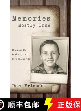 【3-4周达】Memories: Mostly True: Growing Up in the 1940s & Fabulous 50s : 4th Edition [9781948282741]