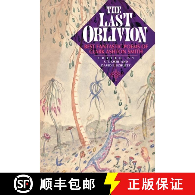 【3-4周达】The Last Oblivion: Best Fantastic Poems of Clark Ashton Smith [9781614982401]