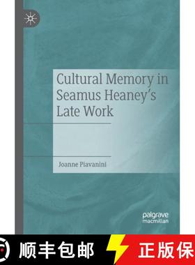 【3-4周达】Cultural Memory in Seamus Heaney's Late Work [9783030469290]