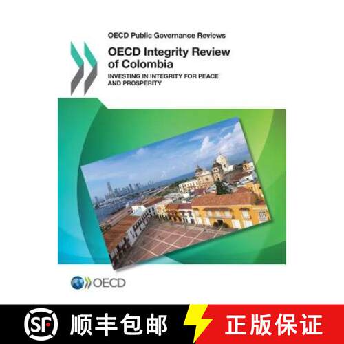 【3-4周达】OECD Public Governance Reviews OECD Integrity Review of Colombia:  Investing in Integrity ... [9789264278318]