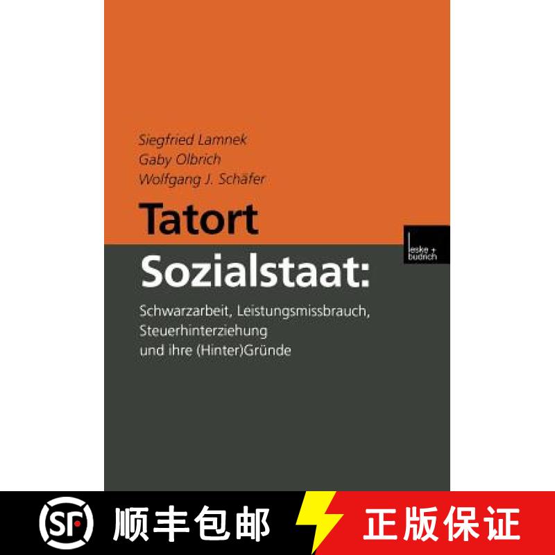 【3-4周达】Tatort Sozialstaat : Schwarzarbeit, Leistungsmissbrauch, Steuerhinterziehung und ihre (Hin... [9783810027696]