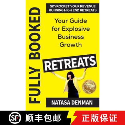 【3-4周达】Fully Booked Retreats: Your Guide for Explosive Business Growth [9781925884005]