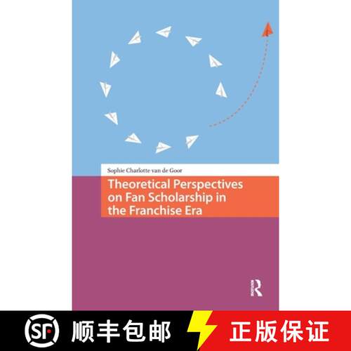 【3-4周达】Theoretical Perspectives on Fan Scholarship in the Franchise Era [9781041189480]