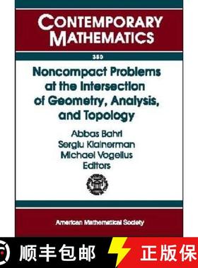 【3-4周达】Noncompact Problems at the Intersection of Geometry, Analysis, and Topology: Proceedings o... [9780821836354]