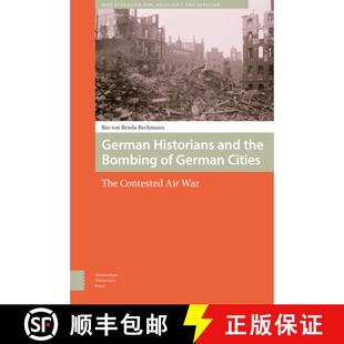 Historians Bombing German Air 9789089647818 Contested and 4周达 Cities the War The