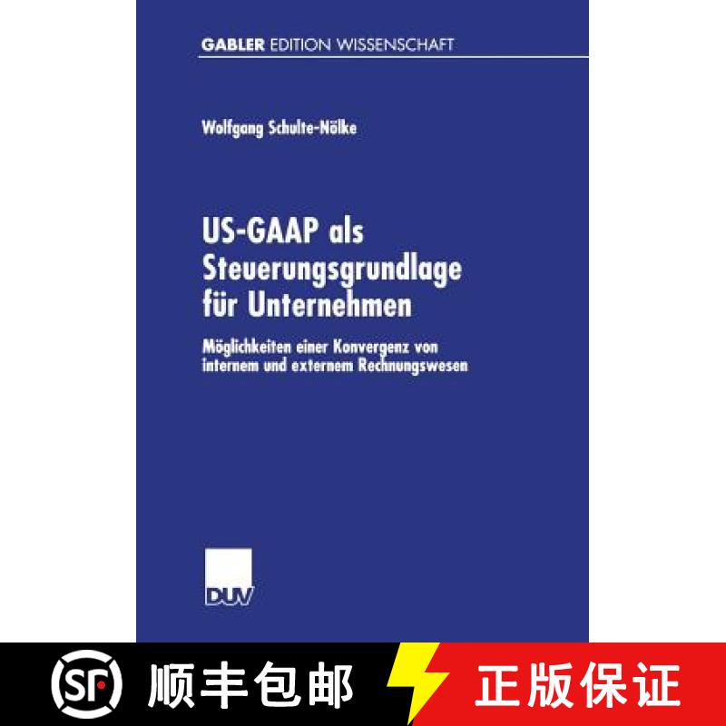 【3-4周达】US-GAAP als Steuerungsgrundlage für Unternehmen : Möglichkeiten einer Konvergenz von int... [9783824473076]