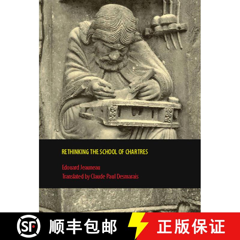 【3-4周达】Rethinking the School of Chartres [9781442600096]